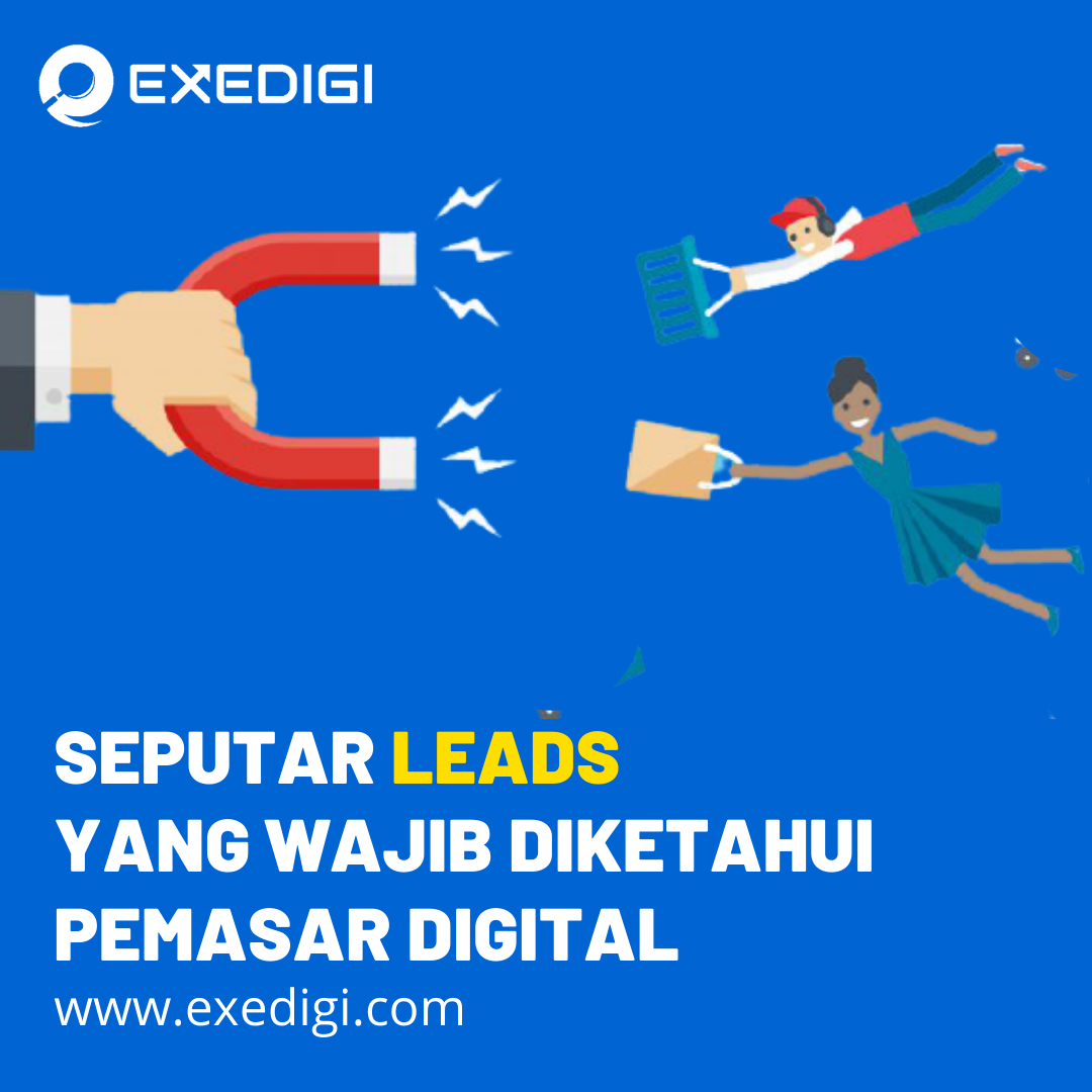 Seputar Leads Yang Wajib Diketahui Pemasar Digital